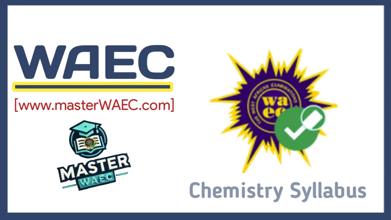 waec chemistry syllabus 2025