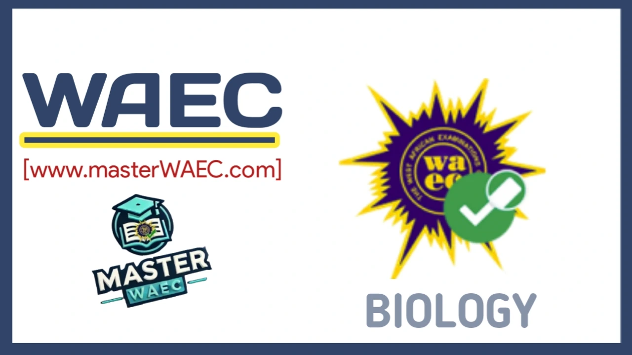 2025 WAEC GCE Biology Questions And Answers