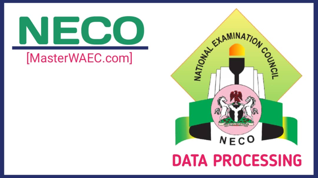 NECO Data Processing Practical Questions And Answers 2025